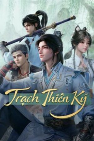 Trạch Thiên Ký 3D